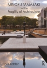 Minoru Yamasaki and the Fragility of Architecture - eBook