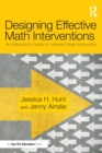 Designing Effective Math Interventions : An Educator's Guide to Learner-Driven Instruction - eBook