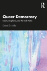 Queer Democracy : Desire, Dysphoria, and the Body Politic - eBook