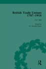 British Trade Unions, 1707-1918, Part I, Volume 1 : 1707-1800 - eBook