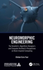 Neuromorphic Engineering : The Scientist’s, Algorithms Designer’s and Computer Architect’s Perspectives on Brain-Inspired Computing - eBook