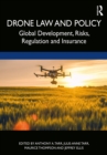 Drone Law and Policy : Global Development, Risks, Regulation and Insurance - eBook