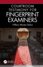 Courtroom Testimony for Fingerprint Examiners - eBook