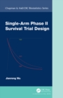 Single-Arm Phase II Survival Trial Design - eBook