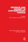 Defence and Dissent in Contemporary France - eBook