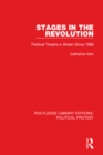 Stages in the Revolution : Political Theatre in Britain Since 1968 - eBook