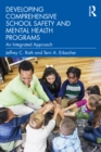 Developing Comprehensive School Safety and Mental Health Programs : An Integrated Approach - eBook