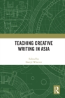 Teaching Creative Writing in Asia - eBook