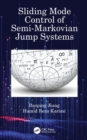 Sliding Mode Control of Semi-Markovian Jump Systems - eBook