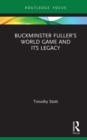 Buckminster Fuller’s World Game and Its Legacy - eBook