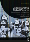Understanding Global Poverty : Causes, Solutions, and Capabilities - eBook
