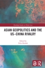 Asian Geopolitics and the US-China Rivalry - eBook