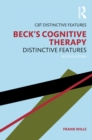 Beck's Cognitive Therapy : Distinctive Features 2nd Edition - eBook