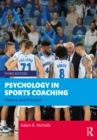 Psychology in Sports Coaching : Theory and Practice - eBook