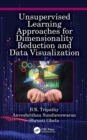 Unsupervised Learning Approaches for Dimensionality Reduction and Data Visualization - eBook