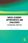 Green Economy: Opportunities and Challenges : An Interntional Perspective - eBook
