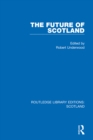 The Future of Scotland - eBook