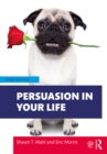 Persuasion in Your Life - eBook