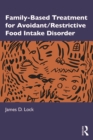 Family-Based Treatment for Avoidant/Restrictive Food Intake Disorder - eBook