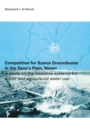 Competition for Scarce Groundwater in the Sana'a Plain, Yemen. A study of the incentive systems for urban and agricultural water use. - Mohammed I. Al-Hamdi