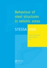 STESSA 2000: Behaviour of Steel Structures in Seismic Areas : Proceedings of the Third International Conference STESSA 2000, Montreal, Canada, 21-24 August 2000 - Federico Mazzolani
