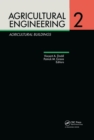 Agricultural Engineering Volume 2: Agricultural Buildings : Proceedings of the Eleventh International Congress on Agricultural Engineering, Dublin, 4-8 September 1989 - eBook