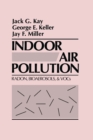 Indoor Air Pollution : Radon, Bioaerosols, and VOCs - eBook