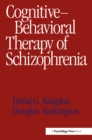 Cognitive-Behavioral Therapy of Schizophrenia - eBook