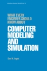 What Every Engineer Should Know about Computer Modeling and Simulation - eBook