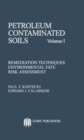 Petroleum Contaminated Soils, Volume I : Remediation Techniques, Environmental Fate, and Risk Assessment - eBook