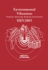Environmental Vibrations: Prediction, Monitoring, Mitigation and Evaluation : Proceedings of the International Symposium on Environmental Vibrations, Okayama, Japan, September 20-22, 2005 - eBook