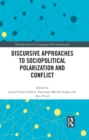 Discursive Approaches to Sociopolitical Polarization and Conflict - eBook