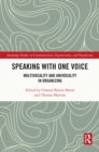 Speaking With One Voice : Multivocality and Univocality in Organizing - eBook