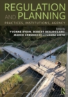Regulation and Planning : Practices, Institutions, Agency - eBook