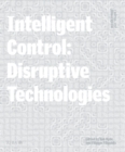 Design Studio Vol. 2: Intelligent Control : Disruptive Technologies - eBook