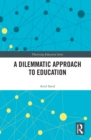 A Dilemmatic Approach to Education - eBook