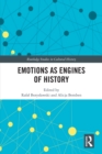 Emotions as Engines of History - eBook