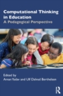 Computational Thinking in Education : A Pedagogical Perspective - eBook