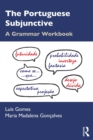 The Portuguese Subjunctive : A Grammar Workbook - eBook