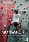 Motivation : Biological, Psychological, and Environmental - eBook