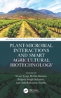 Plant-Microbial Interactions and Smart Agricultural Biotechnology - eBook