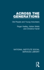 Across the Generations : Old People and Young Volunteers - eBook