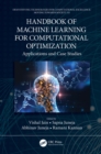 Handbook of Machine Learning for Computational Optimization : Applications and Case Studies - eBook