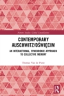Contemporary Auschwitz/Oswiecim : An Interactional, Synchronic Approach to Collective Memory - eBook
