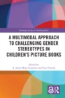A Multimodal Approach to Challenging Gender Stereotypes in Children's Picture Books - eBook