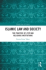 Islamic Law and Society : The Practice Of Ifta' And Religious Institutions - eBook