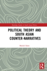 Political Theory and South Asian Counter-Narratives - eBook