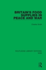 Britain's Food Supplies in Peace and War - eBook
