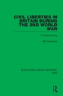 Civil Liberties in Britain During the 2nd World War : A Political Study - eBook