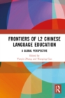 Frontiers of L2 Chinese Language Education : A Global Perspective - eBook